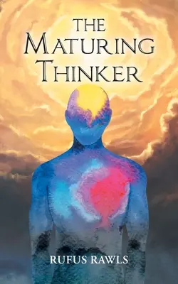 Maturizarea gânditorului - The Maturing Thinker