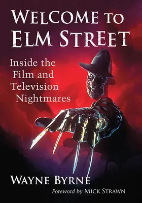 Bine ați venit pe Elm Street: În interiorul coșmarurilor cinematografice și de televiziune - Welcome to Elm Street: Inside the Film and Television Nightmares