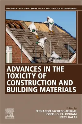 Progrese în toxicitatea materialelor de construcție și de edificare - Advances in the Toxicity of Construction and Building Materials