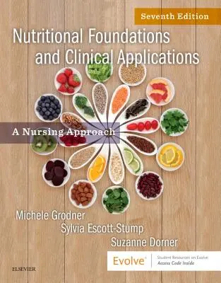 Fundamente nutriționale și aplicații clinice: A Nursing Approach - Nutritional Foundations and Clinical Applications: A Nursing Approach