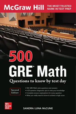 500 GRE Math Questions to Know by Test Day, ediția a doua - 500 GRE Math Questions to Know by Test Day, Second Edition