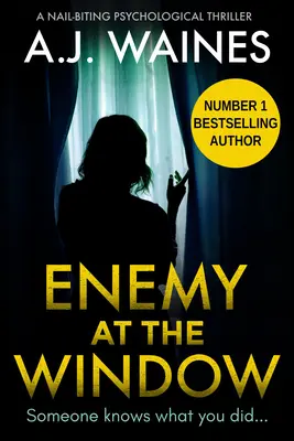 Inamicul de la fereastră: Un thriller psihologic captivant - Enemy at the Window: A Nail-Biting Psychological Thriller