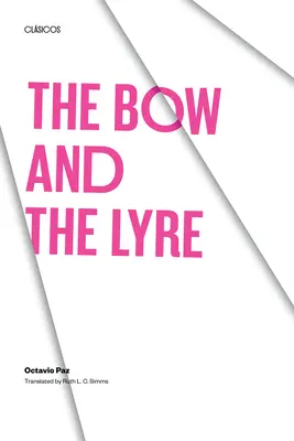The Bow and the Lyre: Poemul, revelația poetică, poezia și istoria - The Bow and the Lyre: The Poem, the Poetic Revelation, Poetry and History