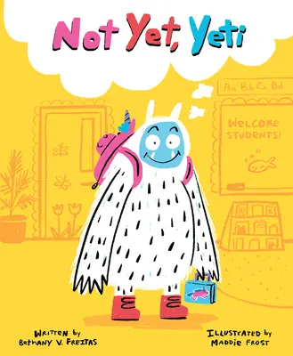 Nu încă, Yeti - Not Yet, Yeti