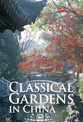 Grădinile clasice din China - Classical Gardens in China