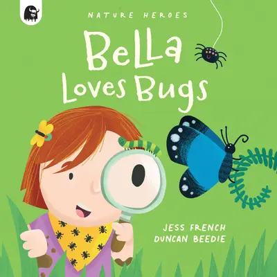 Bella Loves Bugs: O aventură în natură plină de fapte Bursting with Bugs! Volumul 2 - Bella Loves Bugs: A Fact-Filled Nature Adventure Bursting with Bugs! Volume 2