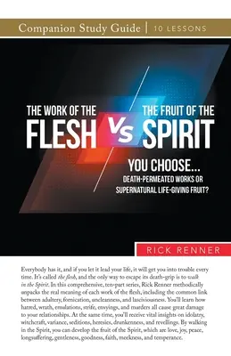 Lucrarea cărnii vs. roada Duhului - The Work of the Flesh vs. The Fruit of the Spirit