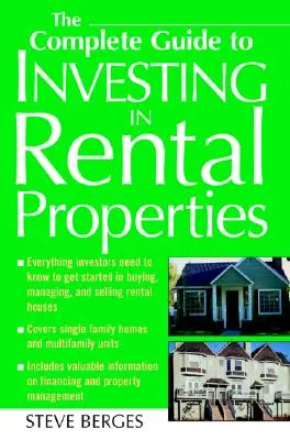 The Complete Guide to Investing in Rental Properties (Ghidul complet pentru investiții în proprietăți de închiriat) - The Complete Guide to Investing in Rental Properties