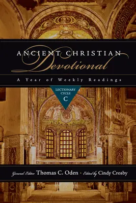 Devoțional creștin antic: Lecționar Ciclul C - Ancient Christian Devotional: Lectionary Cycle C