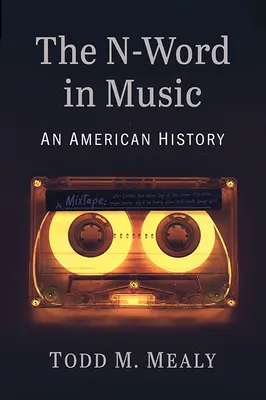 N-Word în muzică: O istorie americană - The N-Word in Music: An American History