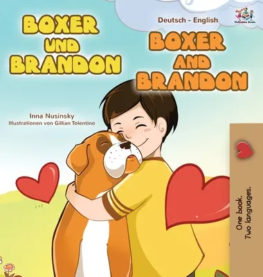 Boxer și Brandon (Carte bilingvă engleză-germană pentru copii) - Boxer and Brandon (German English Bilingual Book for Kids)