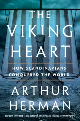 Inima vikingă: Cum au cucerit scandinavii lumea - The Viking Heart: How Scandinavians Conquered the World