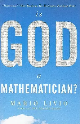 Este Dumnezeu un matematician? - Is God a Mathematician?