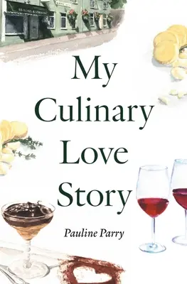 Povestea mea de dragoste culinară: Cum mâncarea și dragostea au dus la o nouă viață - My Culinary Love Story: How Food and Love Led to a New Life