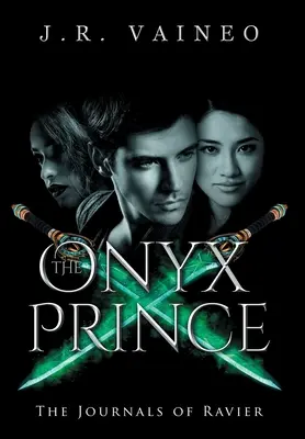 The Onyx Prince - Ediție specială: Jurnalele lui Ravier, volumul III - The Onyx Prince - Special Edition: The Journals of Ravier, Volume III