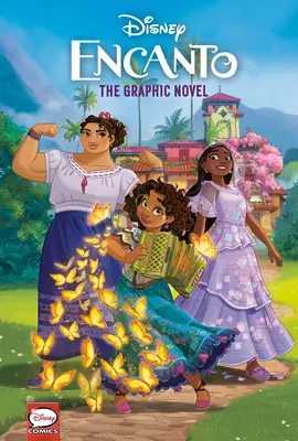 Disney Encanto: Romanul grafic (Disney Encanto) - Disney Encanto: The Graphic Novel (Disney Encanto)