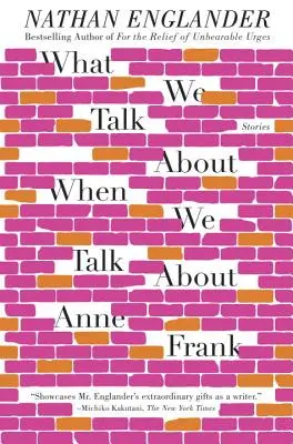 Despre ce vorbim când vorbim despre Anne Frank - What We Talk about When We Talk about Anne Frank