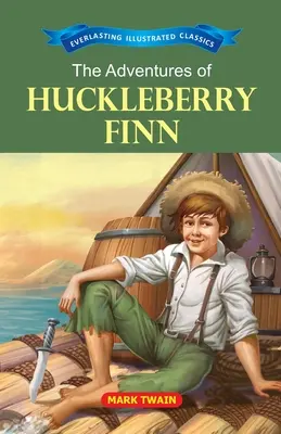 Aventura lui Huckleberry Finn (The Adventure of Huckleberry Finn) - The Adventure of Huckleberry Finn