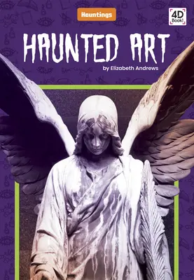 Artă bântuită - Haunted Art