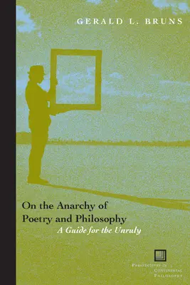 Despre anarhia poeziei și filosofiei: Un ghid pentru cei indisciplinați - On the Anarchy of Poetry and Philosophy: A Guide for the Unruly