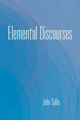 Discursuri elementare - Elemental Discourses