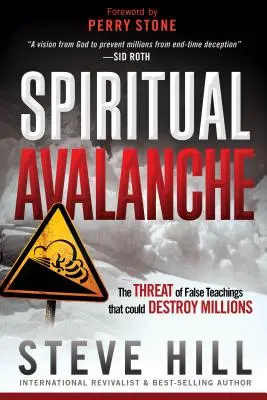 Avalanșă spirituală: Amenințarea învățăturilor false care ar putea distruge milioane de oameni - Spiritual Avalanche: The Threat of False Teachings That Could Destroy Millions