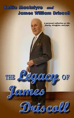Moștenirea lui James Driscoll - The Legacy of James Driscoll