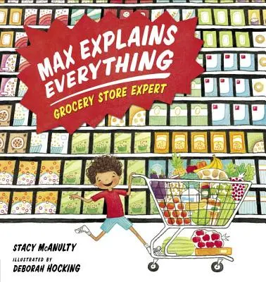 Max explică totul: expert în magazinele alimentare - Max Explains Everything: Grocery Store Expert