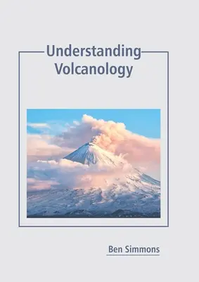 Înțelegerea vulcanologiei - Understanding Volcanology