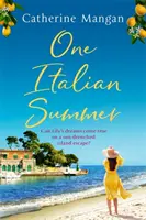 O vară italiană - o poveste de dragoste irezistibilă, de evadare, plasată în Italia - lectura perfectă pentru vară - One Italian Summer - an irresistible, escapist love story set in Italy - the perfect summer read