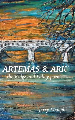 Artemas și Ark: Poemele de pe creastă și vale - Artemas and Ark: The Ridge and Valley Poems