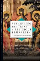 Regândirea Trinității și pluralismul religios - o evaluare augustiniană - Rethinking the Trinity and Religious Pluralism - An Augustinian Assessment