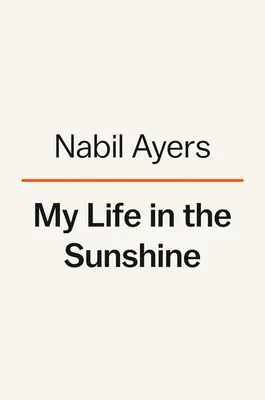 My Life in the Sunshine: În căutarea tatălui meu și descoperirea familiei mele - My Life in the Sunshine: Searching for My Father and Discovering My Family