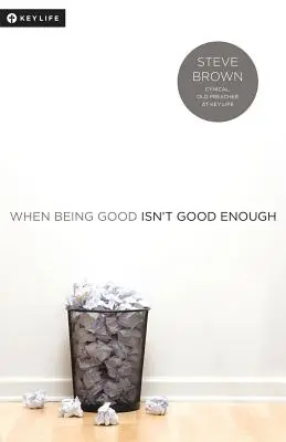 Când a fi bun nu este suficient de bun - When Being Good Isn't Good Enough