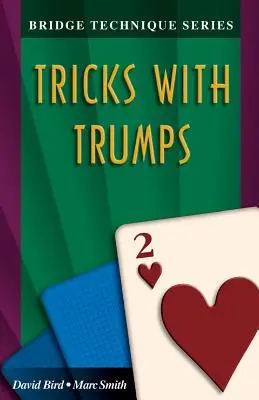 Tehnica de bridge 2: Trucuri cu atuuri - Bridge Technique 2: Tricks with Trumps