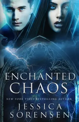 Haosul fermecat - Enchanted Chaos