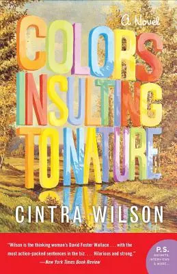 Culori insultătoare pentru natură - Colors Insulting to Nature