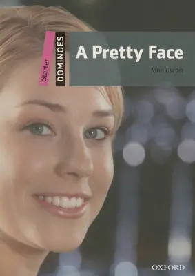 Dominoes, New Edition: Starter Level: 250-Word Vocabulary a Pretty Face