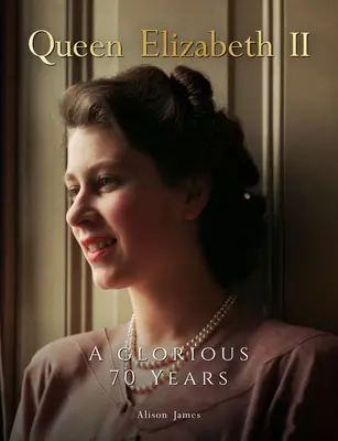 Regina Elisabeta a II-a: 70 de ani glorioși - Queen Elizabeth II: A Glorious 70 Years