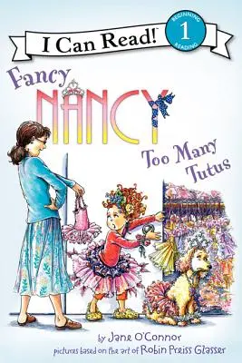 Fancy Nancy: Prea multe tutu-uri - Fancy Nancy: Too Many Tutus