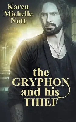 Grifonul și hoțul său - The Gryphon and His Thief