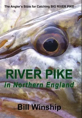 RIVER PIKE în nordul Angliei - RIVER PIKE in Northern England