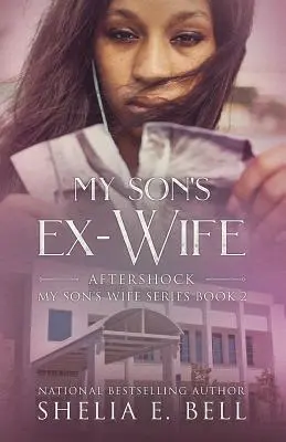 Fosta soție a fiului meu: Aftershock - My Son's Ex-Wife: Aftershock
