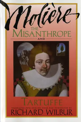 Misantropul și Tartuffe, de Molire - The Misanthrope and Tartuffe, by Molire