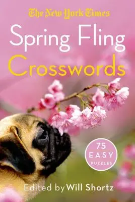 The New York Times Spring Fling Crosswords: 75 de puzzle-uri ușoare - The New York Times Spring Fling Crosswords: 75 Easy Puzzles