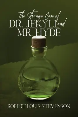 Ciudatul caz al doctorului Jekyll și al domnului Hyde (Annotated, Mass Market) - The Strange Case of Dr. Jekyll and Mr. Hyde (Annotated, Mass Market)