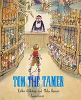 Îmblânzitorul Tom - Tom the Tamer