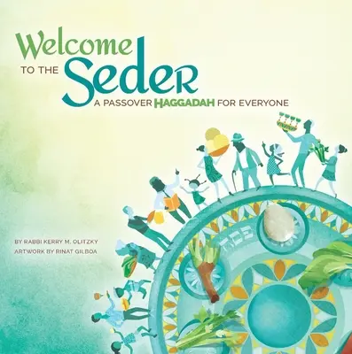 Bine ați venit la Seder: O Hagadah de Paște pentru toată lumea - Welcome to the Seder: A Passover Haggadah for Everyone