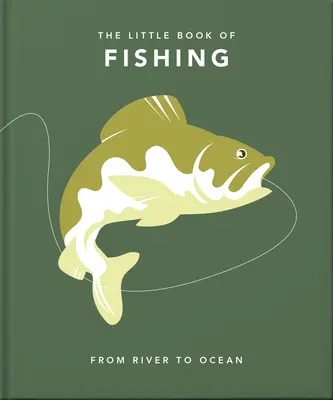 The Little Book of Fishing (Mica carte a pescuitului) - The Little Book of Fishing