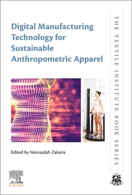 Tehnologie digitală de fabricație pentru îmbrăcăminte antropometrică durabilă - Digital Manufacturing Technology for Sustainable Anthropometric Apparel
